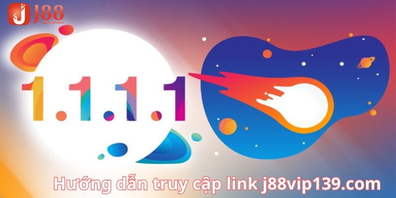 Hướng dẫn J88 – Cách giúp bạn truy cập link