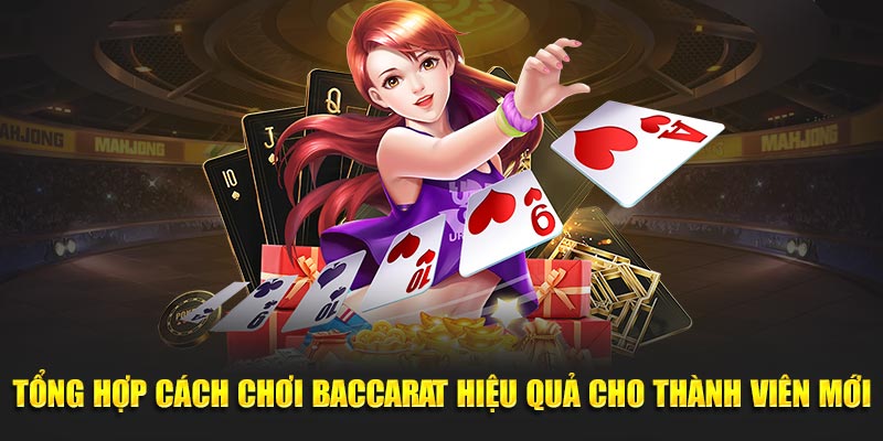 tổng hợp cách chơi baccarat hiệu quả